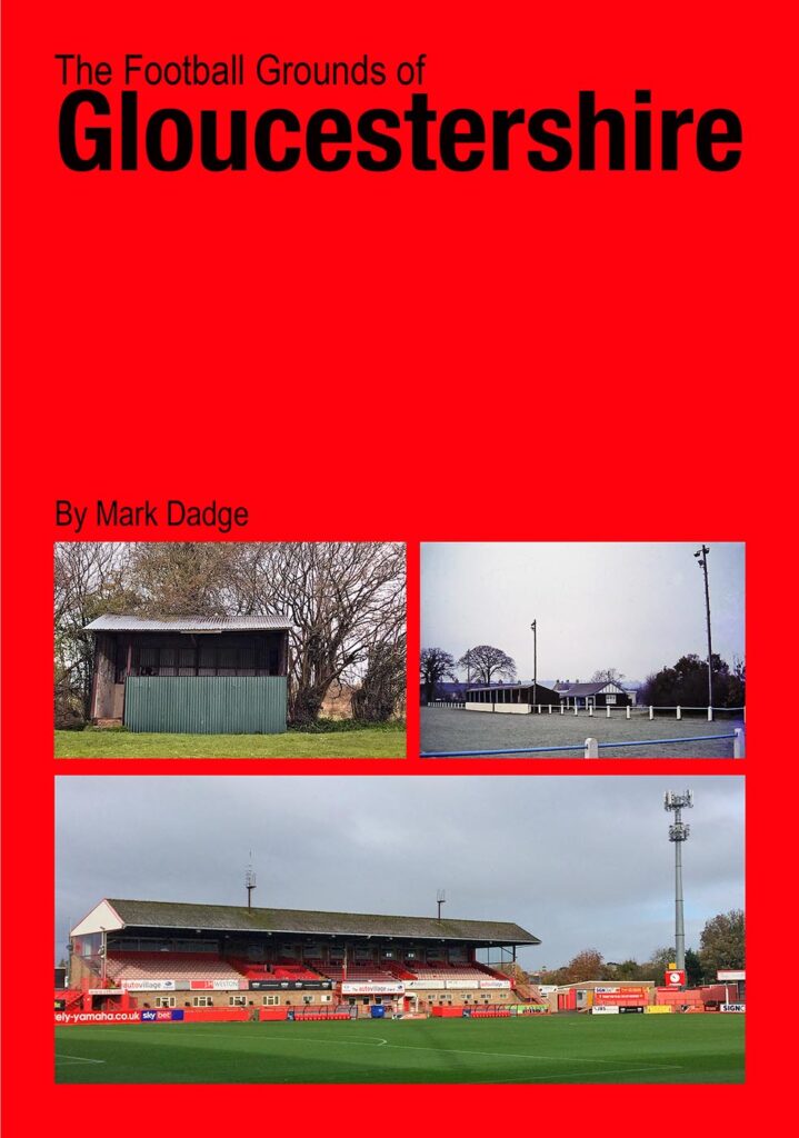 Football fan Mark Dadge started taking photos of football grounds back in the late 1970s, but only recently has he begun sharing them online. A wider audience can now access some of his remarkable collection in his book, The Football Grounds of Gloucestershire book cover | A photographic tour of Gloucestershire's football grounds