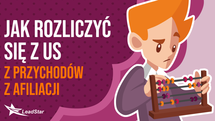 Jak rozliczyć się z US z przychodów z afiliacji?