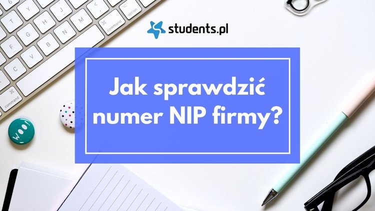 Jak sprawdzić numer NIP firmy po nazwie lub adresie?