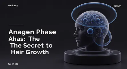 Anagen Phase: The Secret to Hair Growth