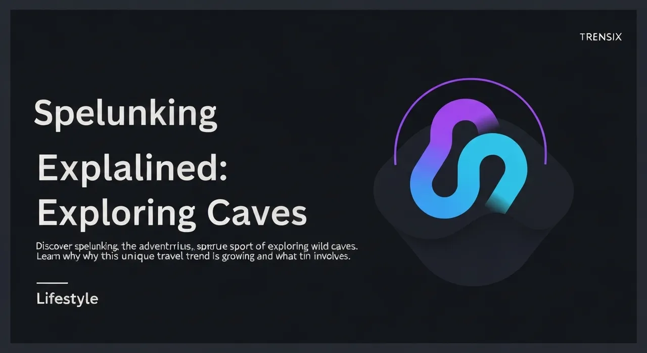 Spelunking Explained: Exploring Caves