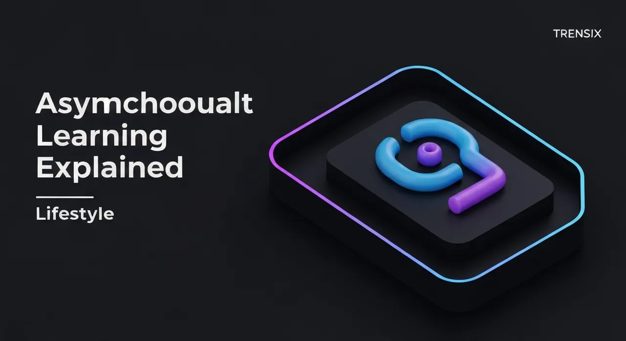 Asynchronous Learning Explained