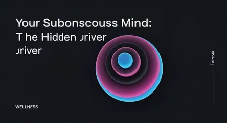 Your Subconscious Mind: The Hidden Driver