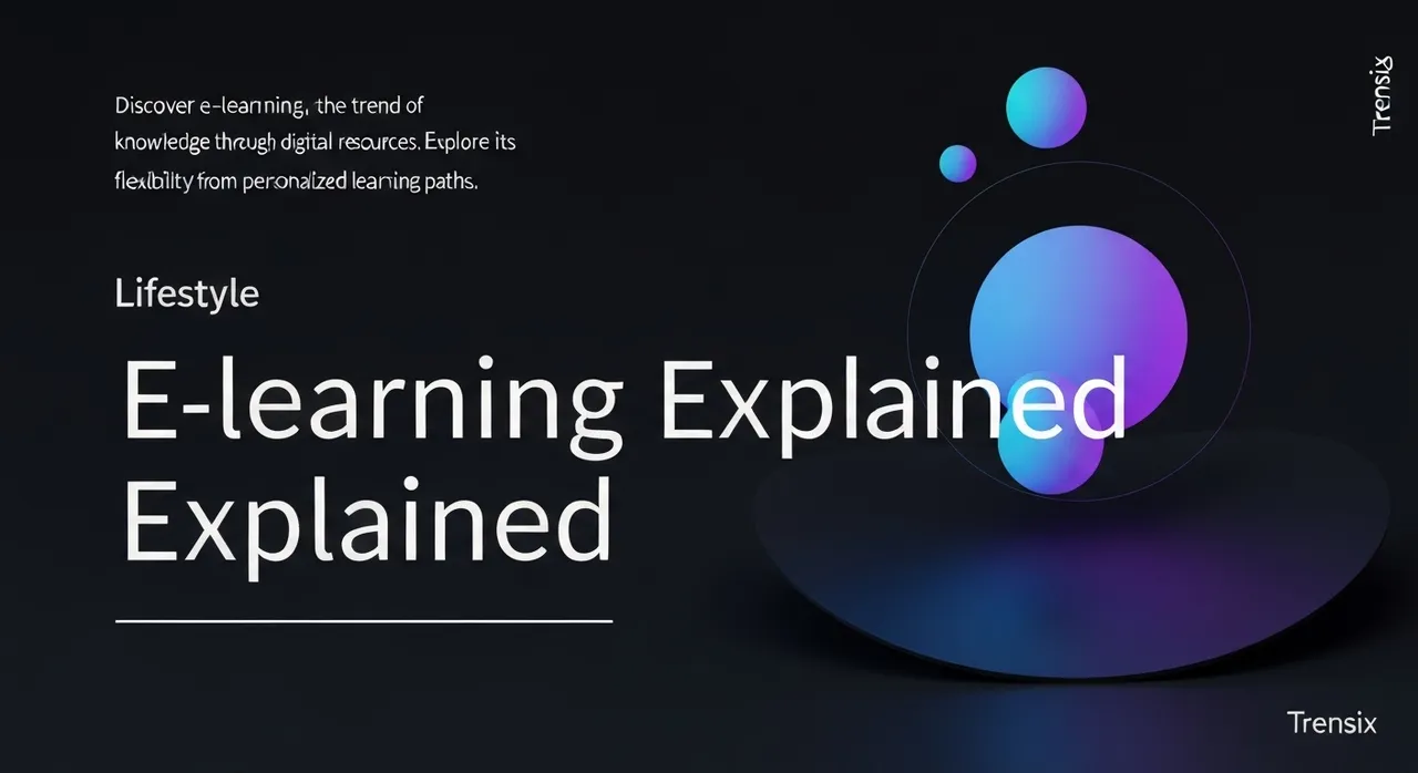 E-learning Explained