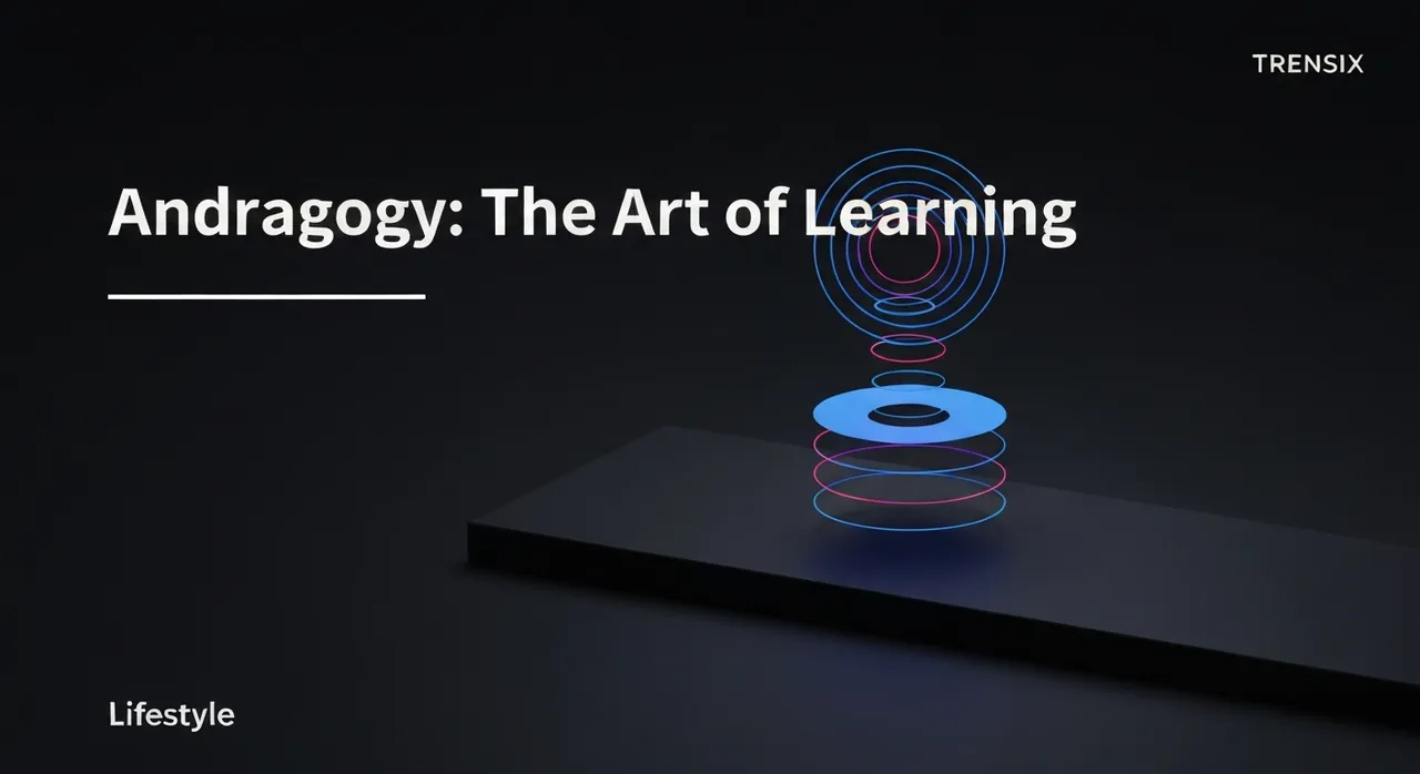 Andragogy: The Art of Adult Learning