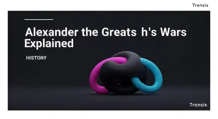 Alexander the Great's Wars Explained