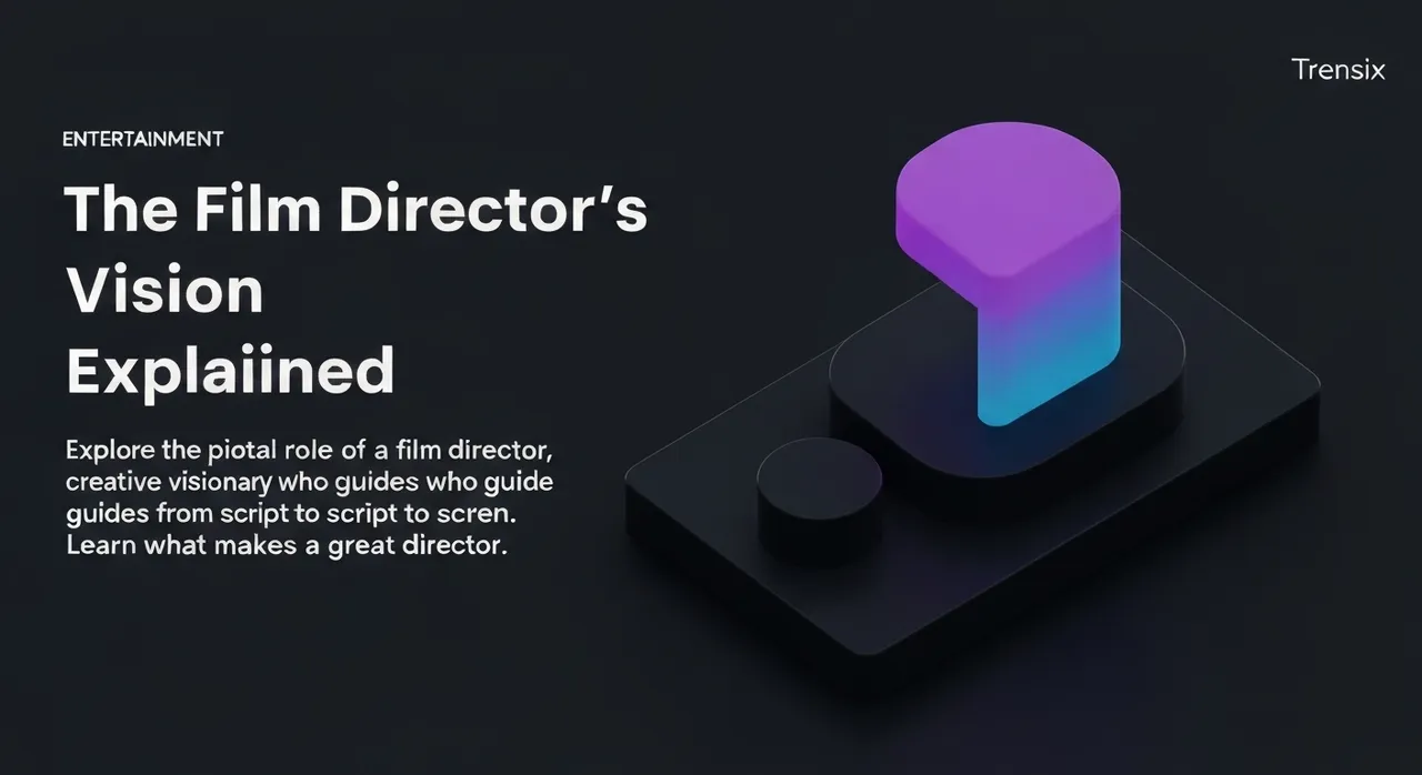 The Film Director's Vision Explained