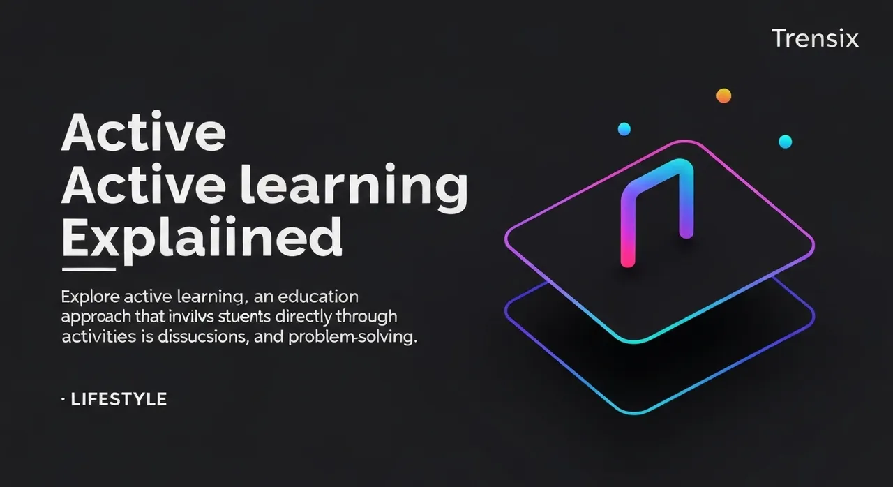 Active Learning Explained