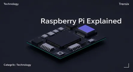 Raspberry Pi Explained