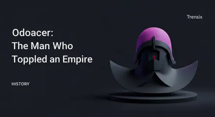 Odoacer: The Man Who Toppled an Empire