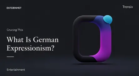 What Is German Expressionism?