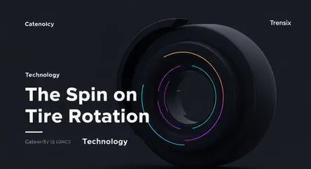 The Spin on Tire Rotation