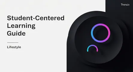 Student-Centered Learning Guide
