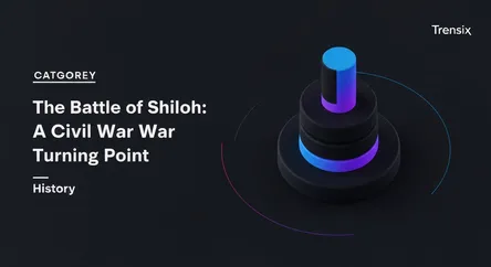 The Battle of Shiloh: A Civil War Turning Point