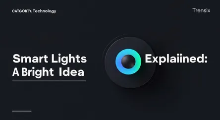 Smart Lights Explained: A Bright Idea
