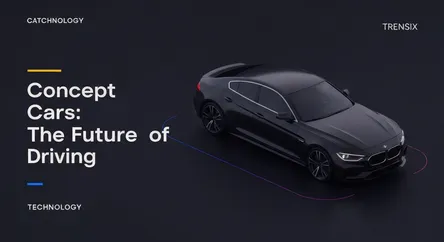 Concept Cars: The Future of Driving