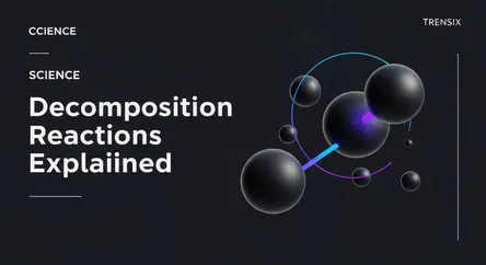 Decomposition Reactions Explained
