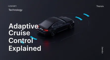Adaptive Cruise Control Explained