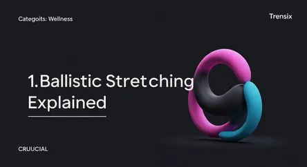Ballistic Stretching Explained