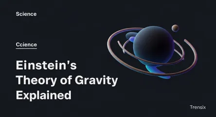 Einstein's Theory of Gravity Explained