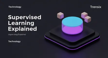 Supervised Learning Explained