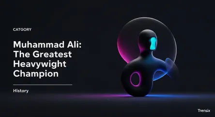 Muhammad Ali: The Greatest Heavyweight Champion