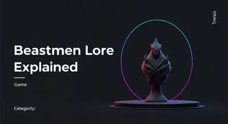 Beastmen Lore Explained
