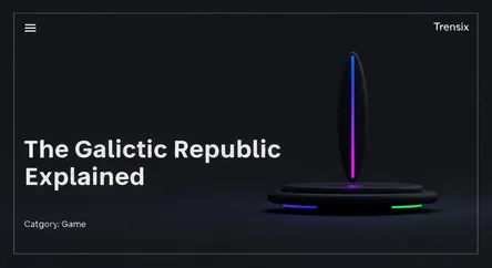 The Galactic Republic Explained