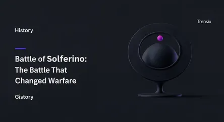 Battle of Solferino: The Battle That Changed Warfare