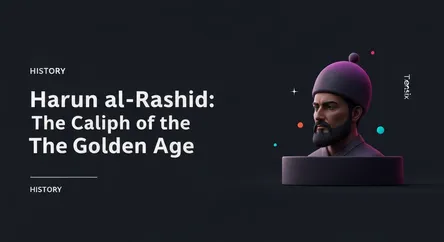 Harun al-Rashid: The Caliph of the Golden Age