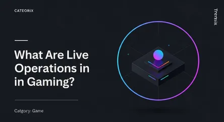 What Are Live Operations in Gaming?