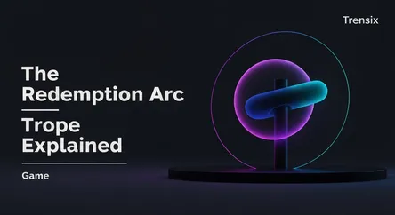 The Redemption Arc Trope Explained