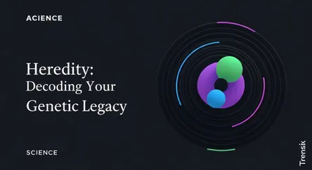 Heredity: Decoding Your Genetic Legacy