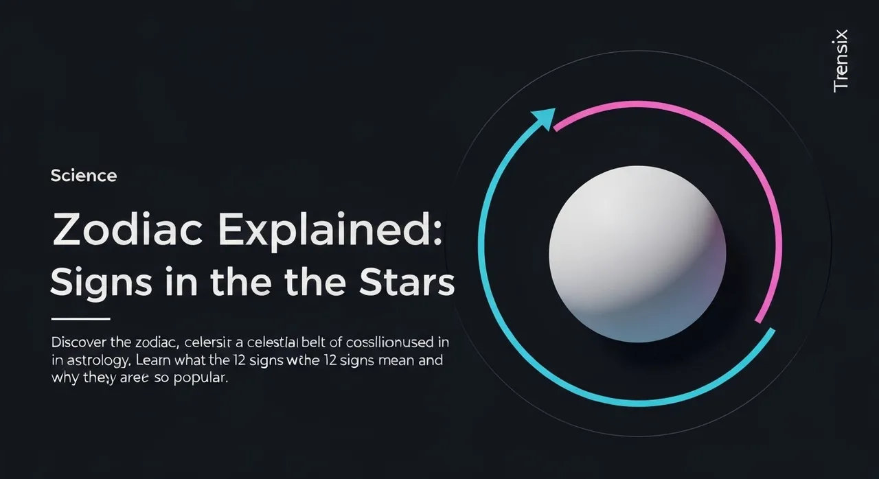 Zodiac Explained: Signs in the Stars