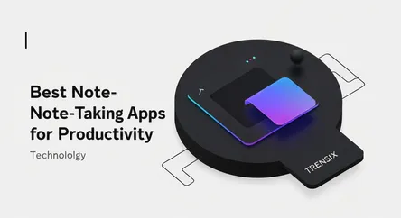 Best Note-Taking Apps for Productivity
