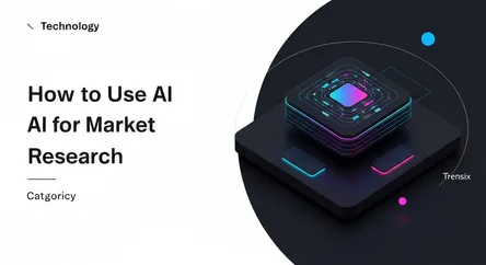 How to Use AI for Market Research