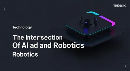 The Intersection of AI and Robotics