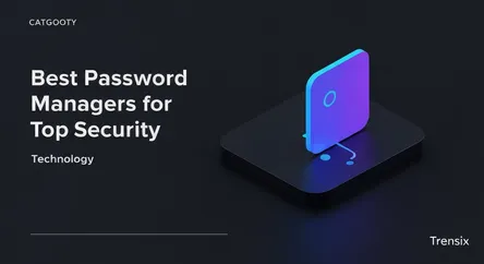 Best Password Managers for Top Security