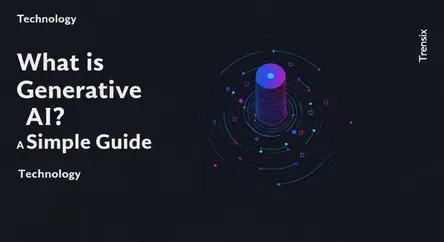 What is Generative AI? A Simple Guide