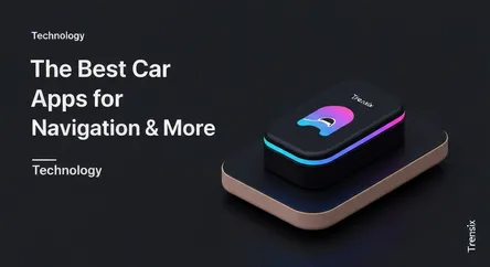 The Best Car Apps for Navigation & More