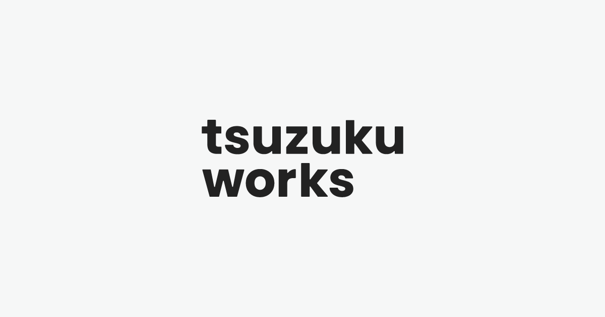 tsuzuku works