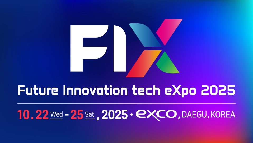 Exhibiting at “Future Innovation tech eXpo 2025” in Daegu, Korea (Oct 22–25) 
