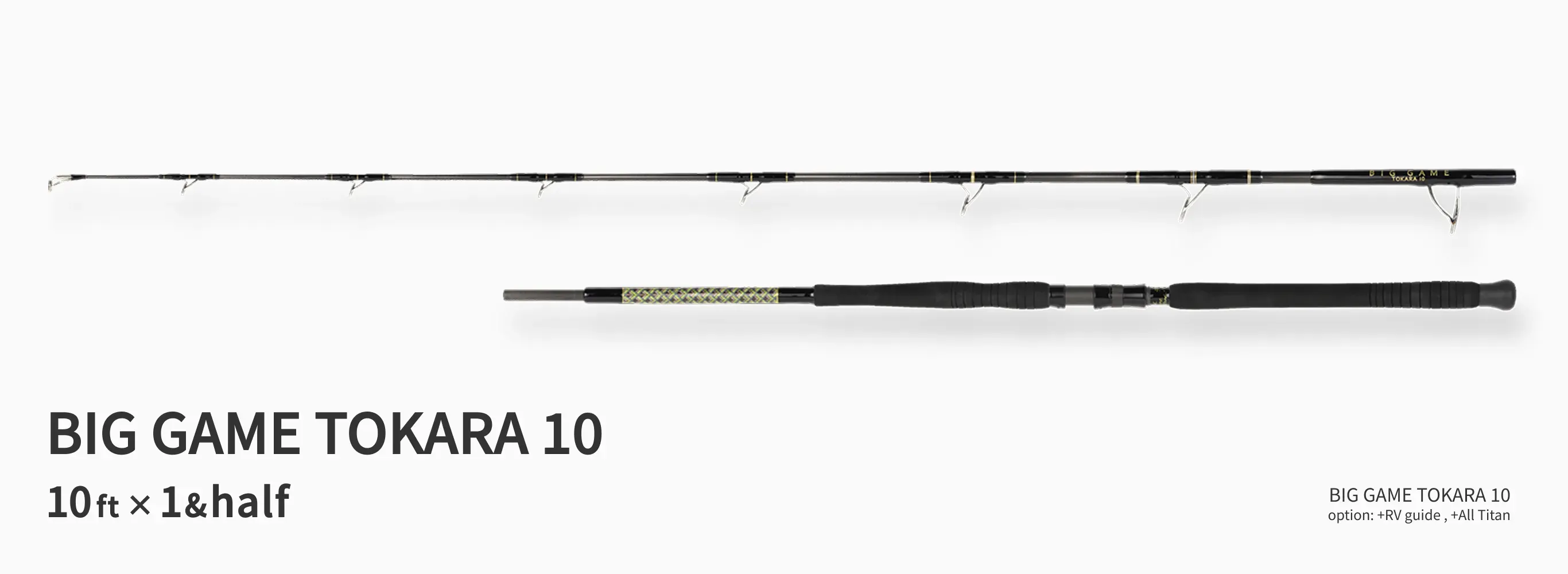 BIG GAME TOKARA 10 10ft×1&half