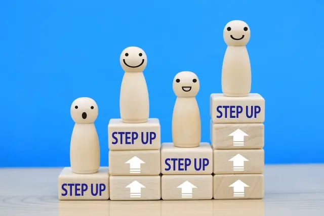 人それぞれのステップアップ