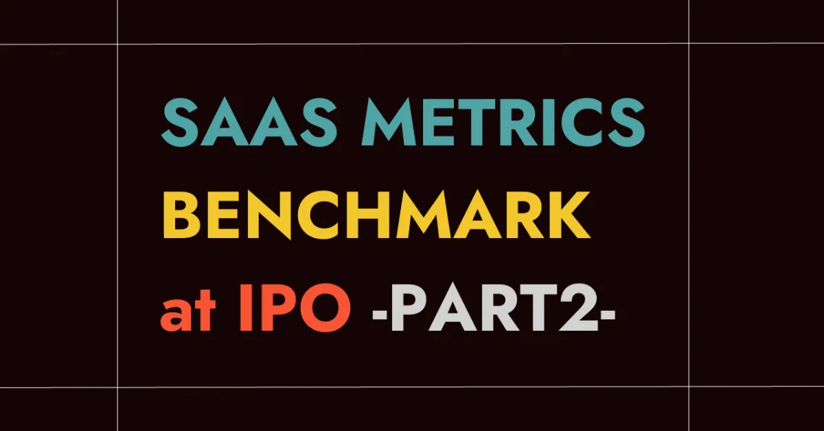 トップ企業はどのくらいの成長率やマルチプルで上場したのか｜SaaS
