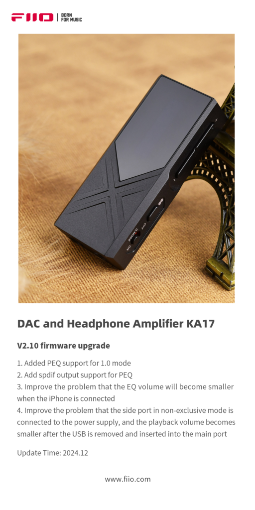 FiiO KA17   ファームウェア最新Ver2.21(2025.05更新) USB DAC内蔵ヘッドホンアンプ「KA17」ファームウェアアップデートのご案内