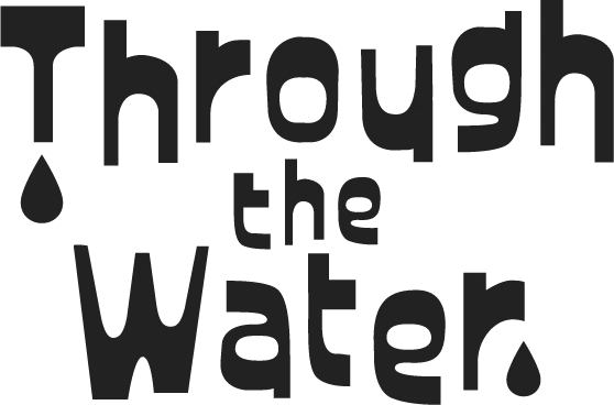 Through the Water