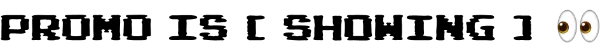 PROMO is [ Showing] 両目の少し右を見ている絵文字