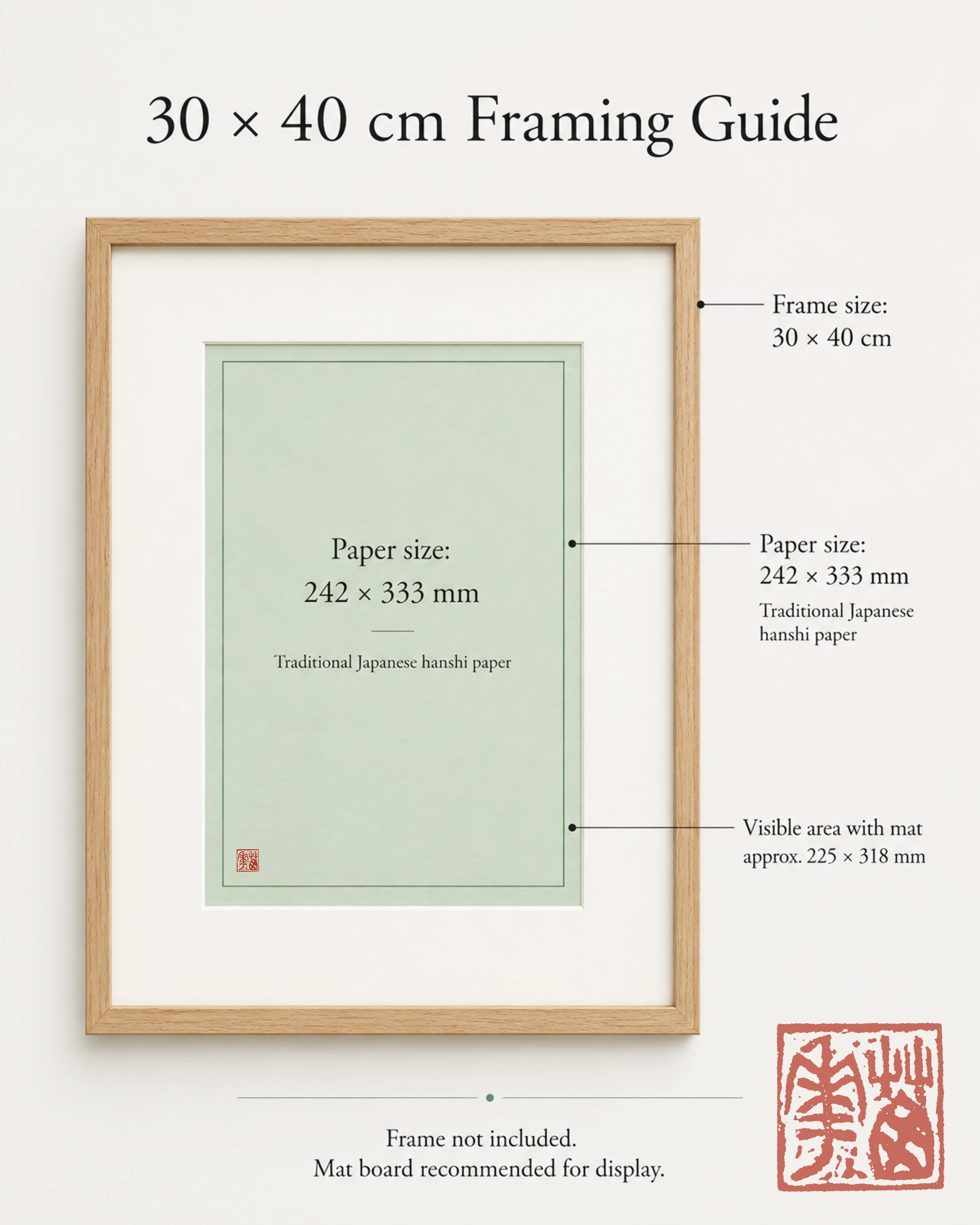 30 × 40 cm framing guide for a hanshi-size Japanese calligraphy artwork with an optional mat board. Frame not included.