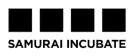 SAMURAI INCUBATE